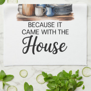 Funny Quote Kitchen Towel