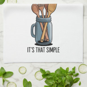 Funny Quote Kitchen Towel