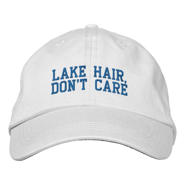 Funny Quote Lake Hair Don't Care Blue Embroidered Hat (Front)