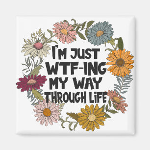 Funny Quote Life Sayings Mom Dad Parenthood Magnet