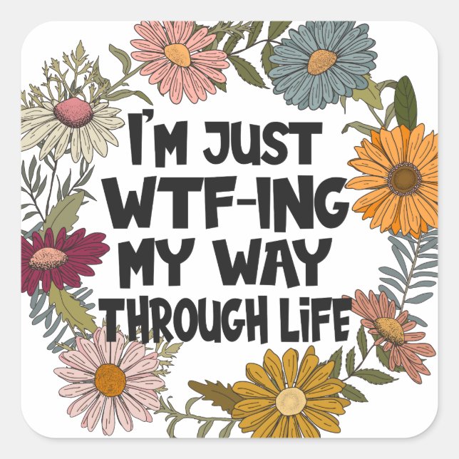 Funny Quote Life Sayings Mum Dad Parenthood Square Sticker (Front)