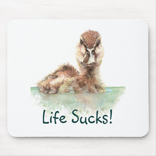 Funny Quote, Life Sucks, Angry Duck, Bird   Mouse Mat (Front)