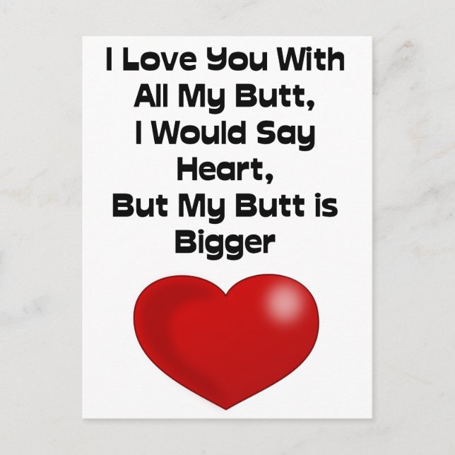Funny Quote Love You With All My Butt Postcard (Front)