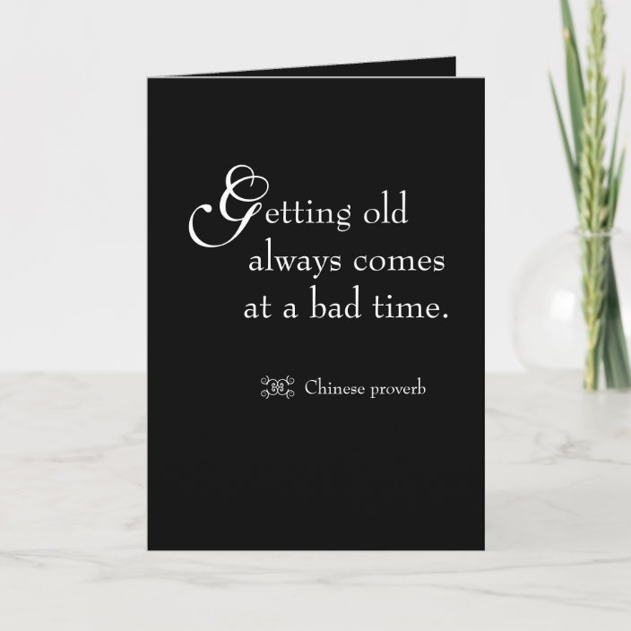 Funny quote Milestone Birthday Card Zazzle