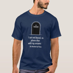 Funny Quote Modern Unique Witty No Admittance T-Shirt