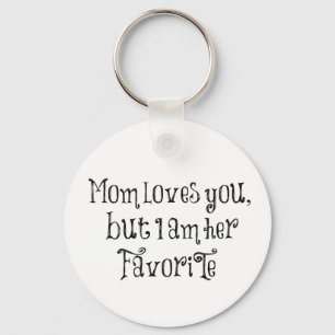 Funny Quote: Mum Loves You But Key Ring