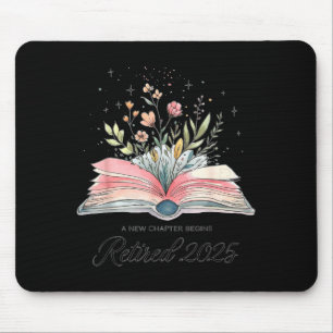 Funny Quote New Chapter Begins Retired 2025 Floral Mouse Mat