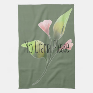 Funny Quote No Drama Please Decor For Home Tea Towel