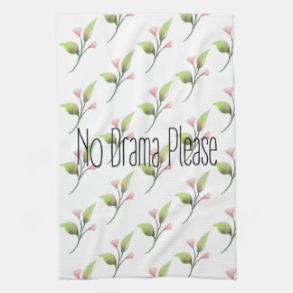 Funny Quote No Drama Please Decor For Home Tea Towel
