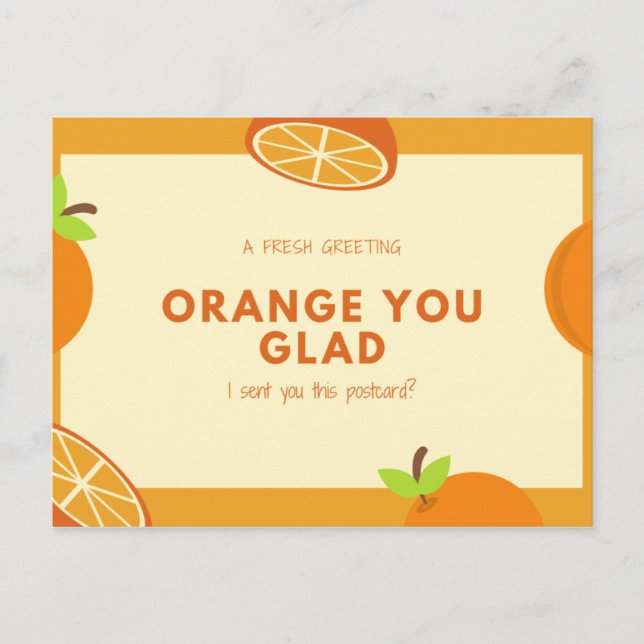 Funny Quote Orange Fruit Illustrations Postcard (Front)