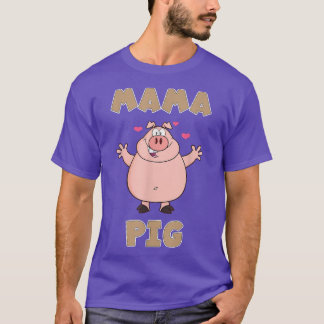 Funny Quote Pig Mama Pig 1962  T-Shirt