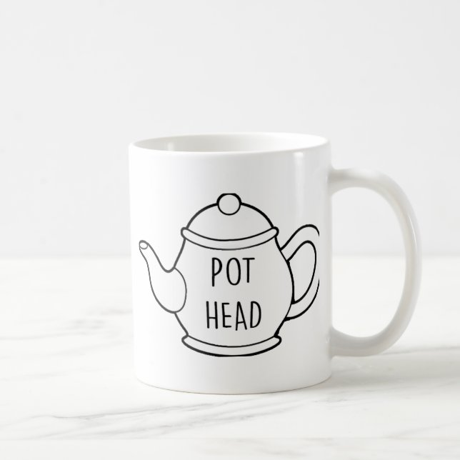 Funny Quote Pot Head Mug (Right)