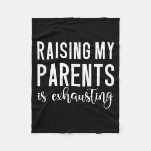 Funny Quote Raising My Parents Sarcastic Humour Fleece Blanket