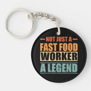 Funny Quote Retro Fast Food Worker Key Ring