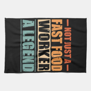 Funny Quote Retro Fast Food Worker Tea Towel
