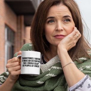 funny quote, slap 8 people at once coffee mug