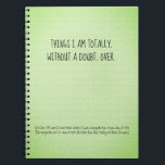 Funny Quote Things I'm Over Note Keeping Notebook<br><div class="desc">Things I'm totally,  without a doubt,  over. Black type on a green,  textured looking background.</div>
