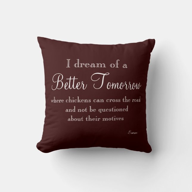 Funny Quote Throw Pillow (Front)