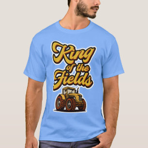 funny quote tractor king T-Shirt