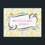Funny Quote When Life Gives You Lemons, Add Vodka Postcard<br><div class="desc">A postcard with a funny humourous quotation. When life gives you lemons,  add vodka. The saying is set inside a fancy whimsical frame. The background is a quaint and cute pattern composed of yellow lemons and pastel blue flowers in a hand drawn illustrated style.</div>