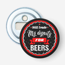 Funny quote will trade dignity for beers in red