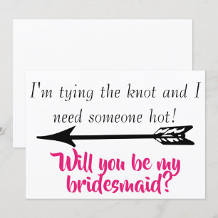 Funny Quote Will you be my Bridesmaid? Invitation