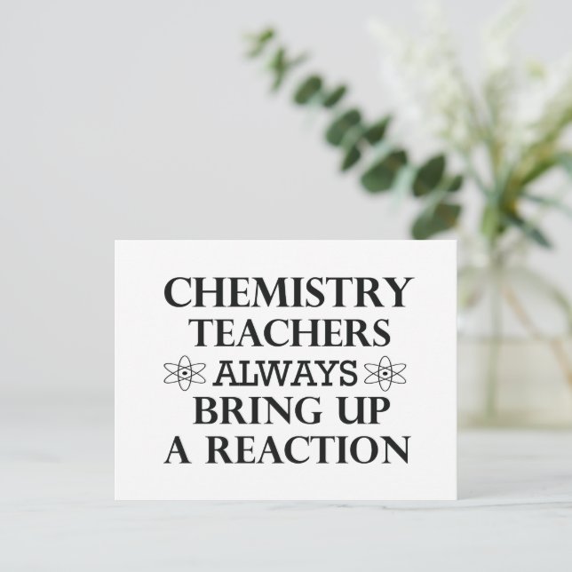 Funny quotes about chemistry teacher holiday postcard (Standing Front)