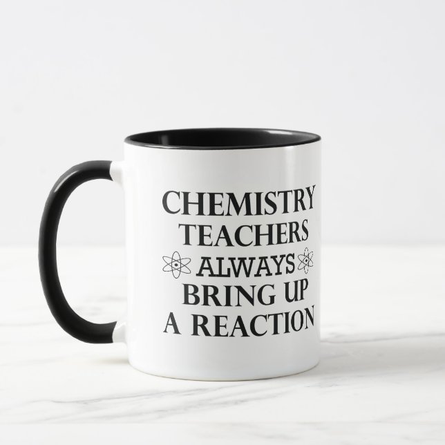 Funny quotes about chemistry teacher mug (Left)