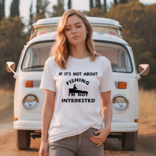 funny quotes about fishing lovers T-Shirt
