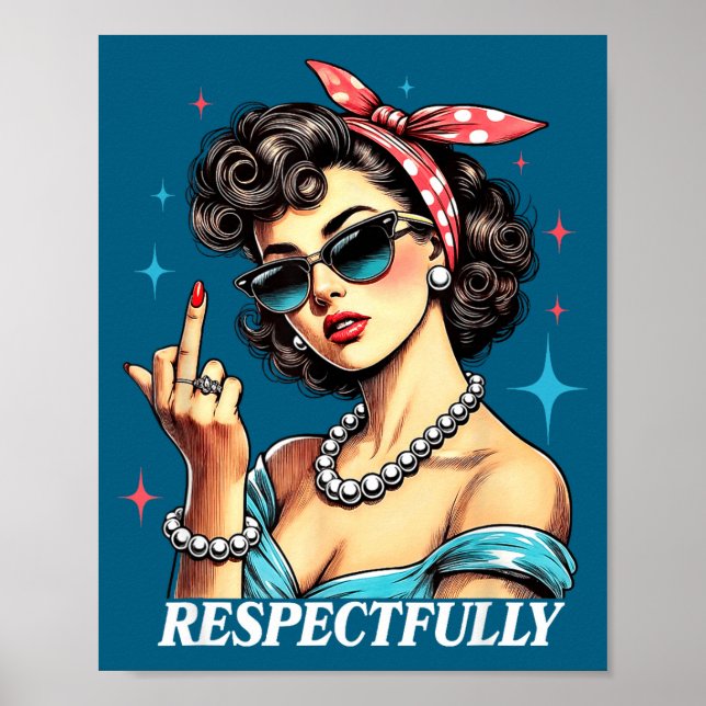 Funny Quotes About Humor Respectfully Humorous Uni Poster (Front)