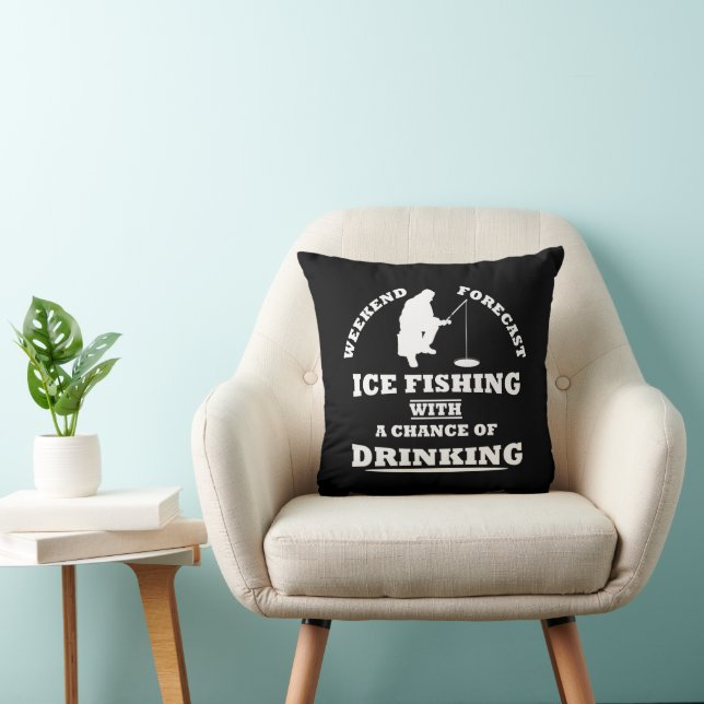 funny quotes about ice fishing and drinking lovers cushion (Chair)