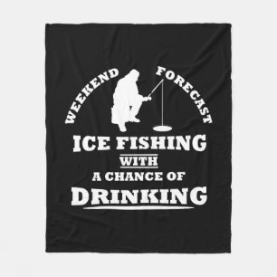 funny quotes about ice fishing and drinking lovers fleece blanket