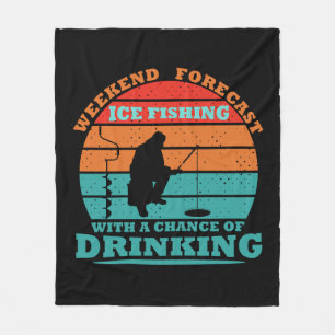 funny quotes about ice fishing and drinking lovers fleece blanket
