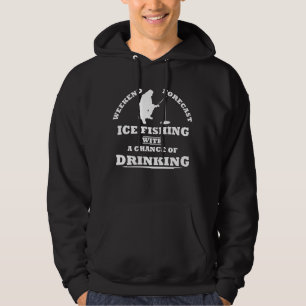 funny quotes about ice fishing and drinking lovers hoodie