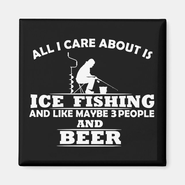funny quotes about ice fishing and drinking lovers magnet (Front)