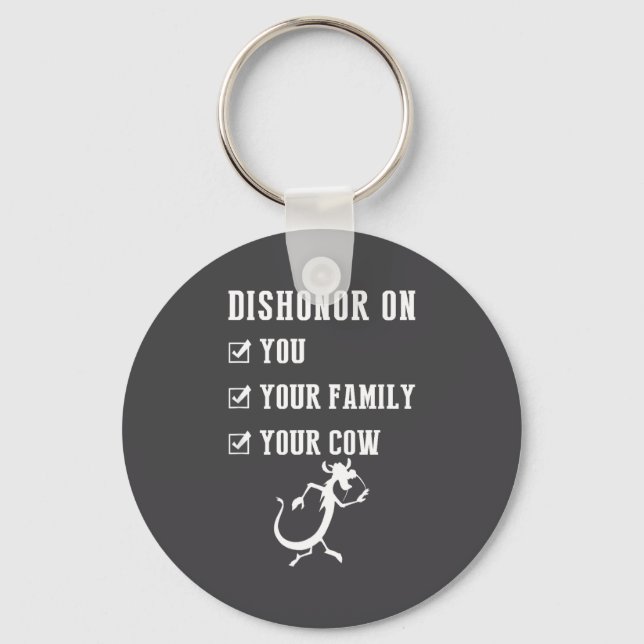 Funny Quotes Dishonor On Your Cow S  Key Ring (Front)