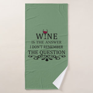 Funny quotes famous wine drinker slogan bath towel