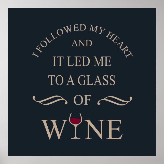 Funny quotes famous wine drinker slogan poster (Front)