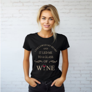Funny quotes famous wine drinker slogan T-Shirt