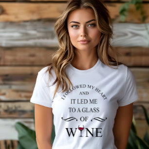 Funny quotes famous wine drinker slogan T-Shirt