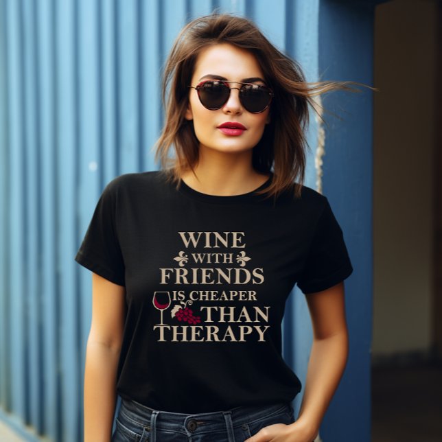 Funny quotes famous wine drinker slogan T-Shirt (Creator Uploaded)