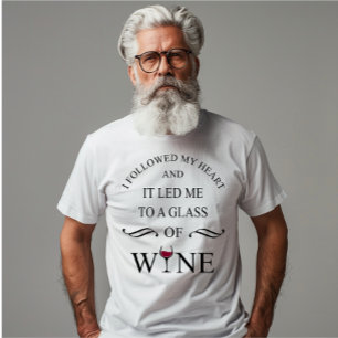 Funny quotes famous wine drinker slogan T-Shirt