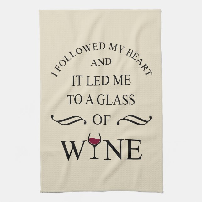 Funny quotes famous wine drinker slogan tea towel (Vertical)