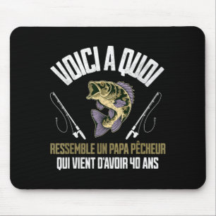 Funny Quotes Fisherman Dad 40 Years Old Birthday Mouse Mat