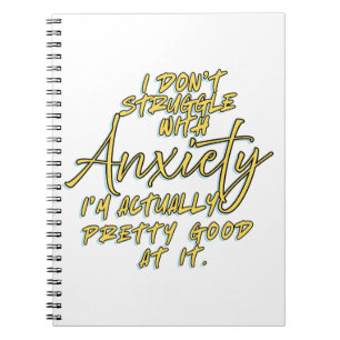 FUNNY QUOTES FOR ANXIETY NOTEBOOK