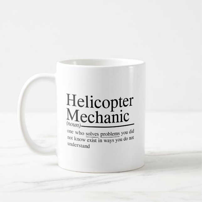 funny quotes for Helicopter Mechanic Coffee Mug (Left)