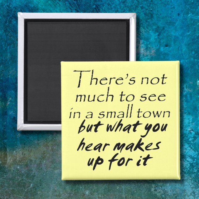 Funny quotes fridge magnets small town joke humour (Creator Uploaded)