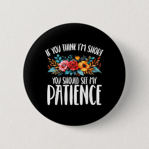 Funny Quotes Funny Humour Saying Sarcastic Sweet 6 Cm Round Badge