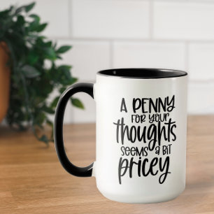 Funny Quotes Humour Mug