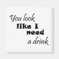 Funny quotes magnets gift joke drinking humour